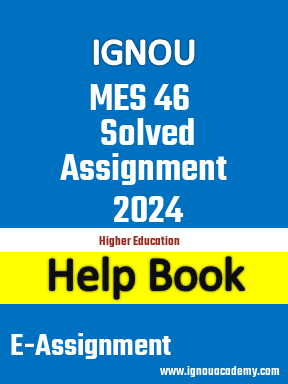 IGNOU MES 46 Solved Assignment 2024